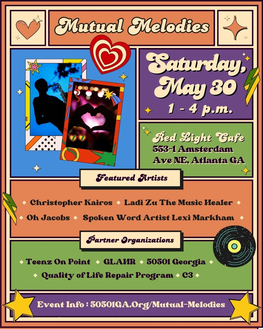Mutual Melodies. Saturday, May 30 1-4 P.M.  at Red Light Cafe in Atlanta, Georgia. Featured Artists: Christopher Kairos, Ladi Zu The Music Healer, Oh Jacobs, Spoken Word Artist Lexi Markham. Partner Orgs: Teenz On Point, GLAHR, C3