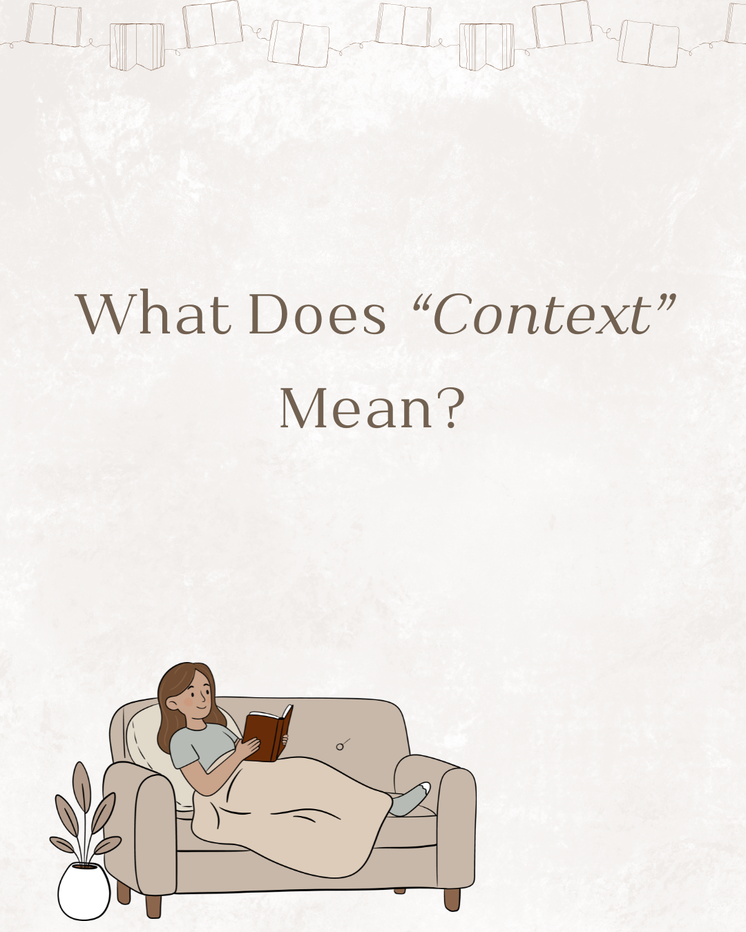 What does Context Mean Pt 1.png