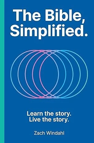 Cover of a book titled 'The Bible, Simplified' with the subtitle 'Learn the story. Live the story.' by Zach Windahl, featuring overlapping circles graphic on a blue background.