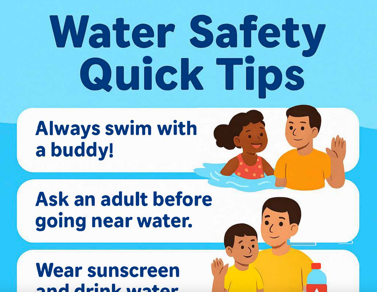 Infographic with water safety tips, featuring children in a swimming pool and a person with a water bottle, emphasizing swimming with a buddy, asking an adult before going near water, and wearing sunscreen.