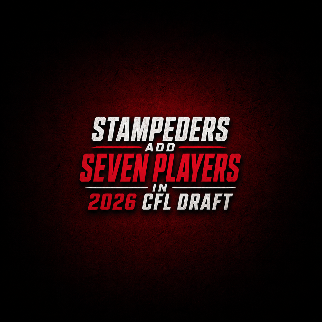 Stampeders add seven players in 2026 CFL Canadian Draft