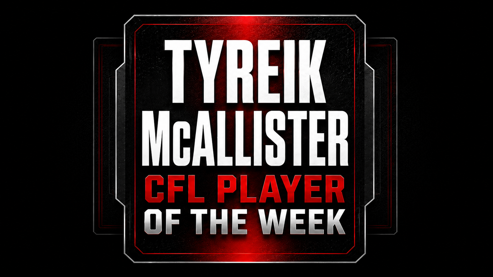Tyreik McAllister named CFL Player of the Week