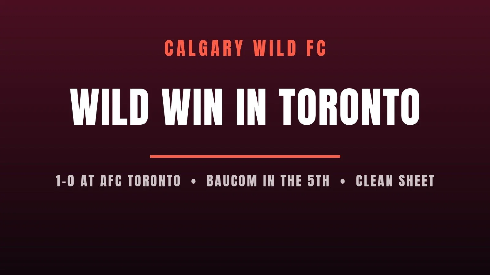 Baucom's early goal lifts Calgary Wild to 1-0 win at AFC Toronto