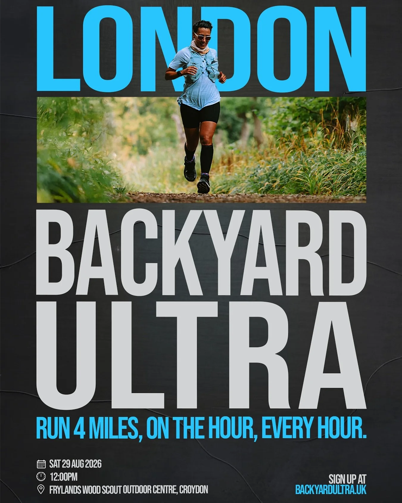 🔔 Every hour, on the hour &ndash; 4 miles. Keep going until only one remains!

🏃&zwj;♀️ The London Backyard Ultra 2026 is set for Saturday 29th August, with loop one starting at 12pm from the stunning Frylands Wood Scout Outdoor Centre, Croydon.

?