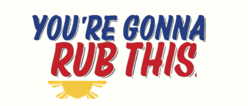 You're Gonna Rub This!
