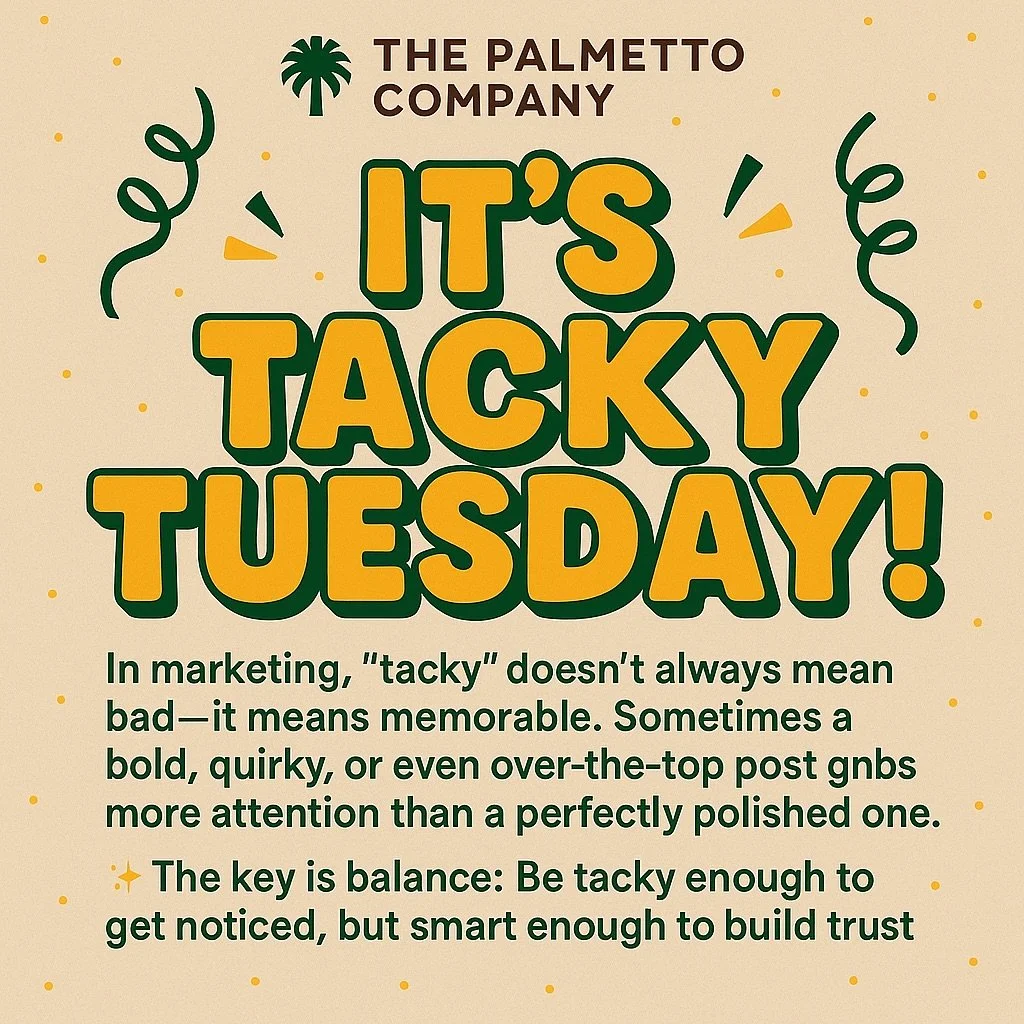 π It’s Tacky Tuesday! π
What’s the tackiest ad you’ve ever seen that actually worked? Drop it below π
#TackyTuesday #MarketingTips #PalmettoCompany