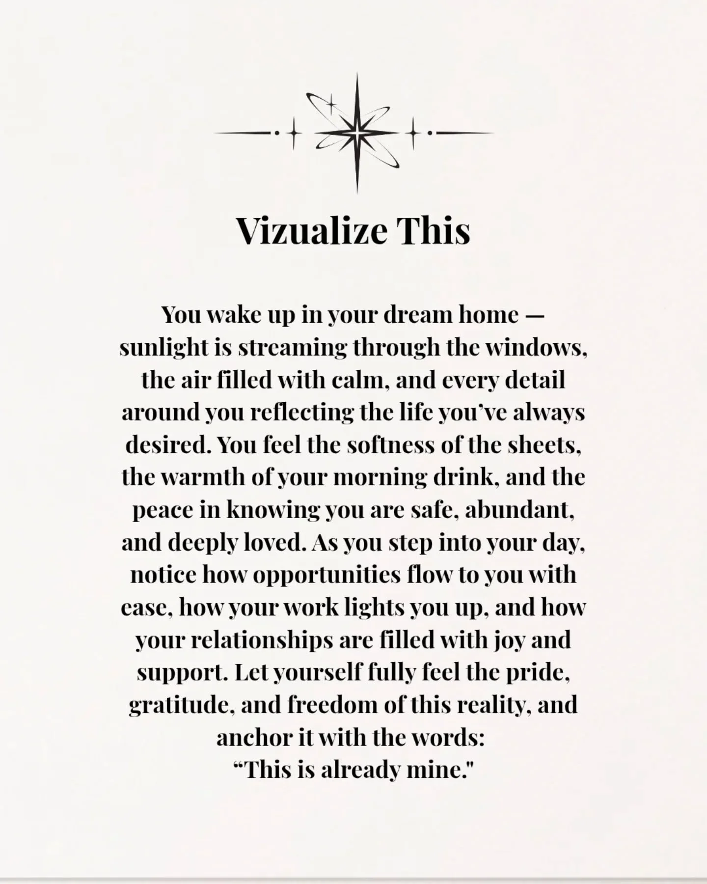 Visualization is one of the most powerful tools for manifestation. When you close your eyes and imagine your dream life in vivid detail&mdash;what you see, hear, feel, and even smell&mdash;you&rsquo;re training your subconscious mind to believe it&rs