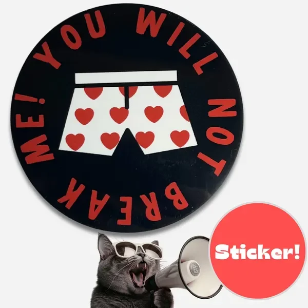 you will not break me sticker from u/doomscrollercoaster