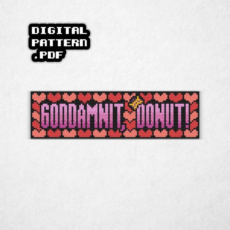 Goddamnit Donut Bookmark Pattern by u/PressStartPatterns