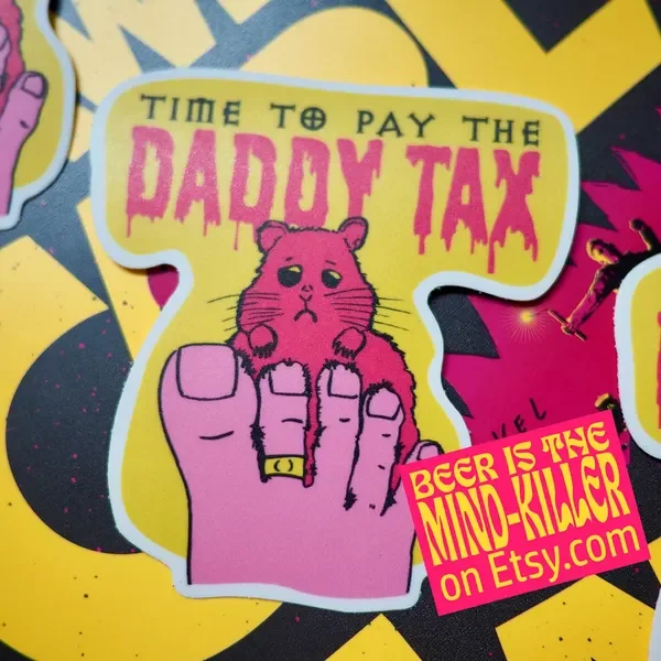 daddy tax sticker from u/chanada026