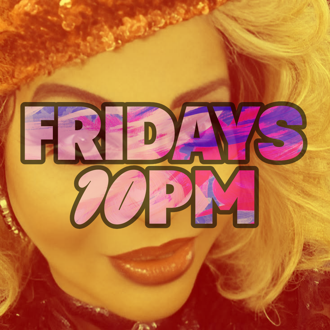 Friday Night Drag Show
