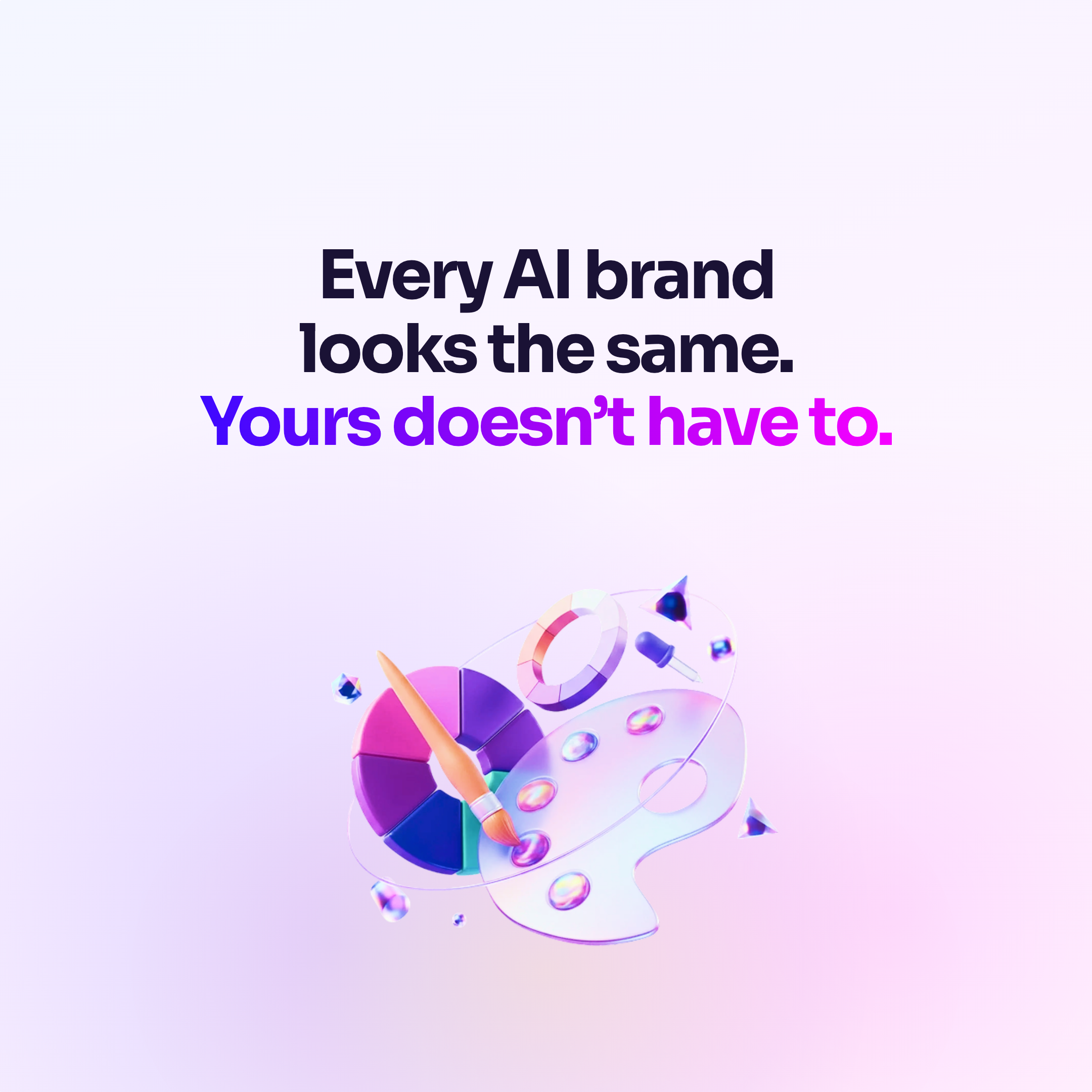 Every AI Brand Looks the Same. Yours Doesn't Have To