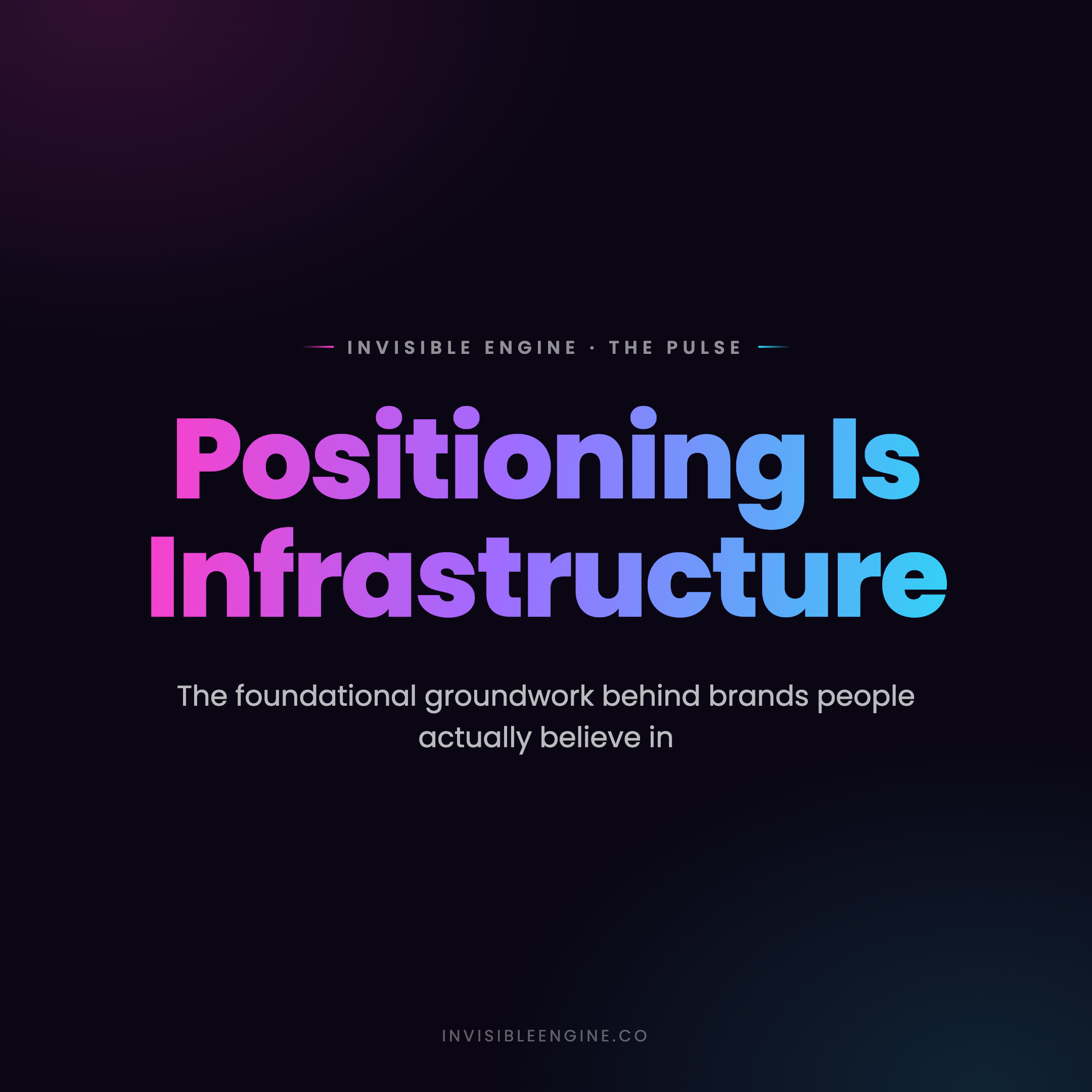 Positioning is Infrastructure