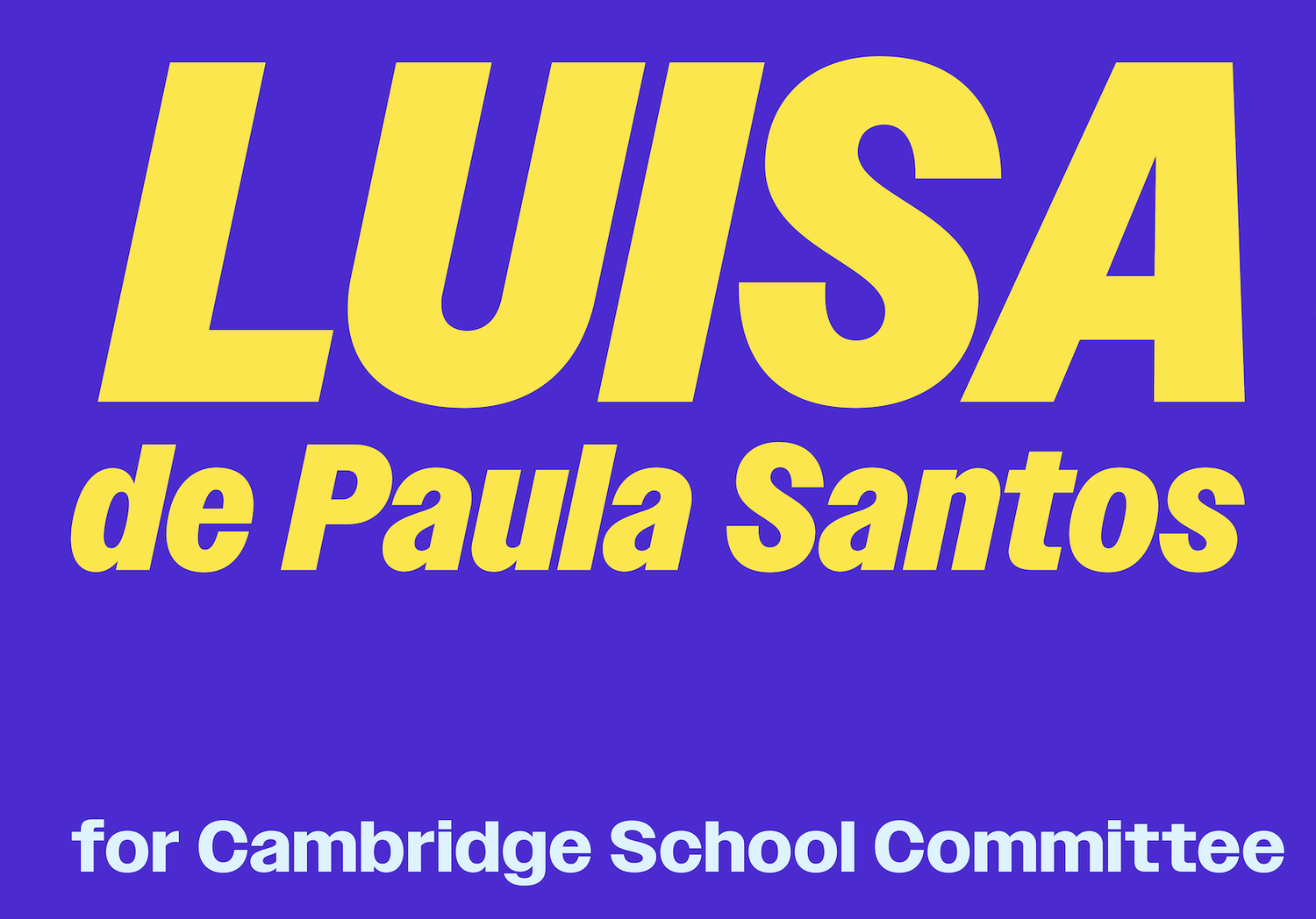 Luisa de Paula Santos for Cambridge School Committee
