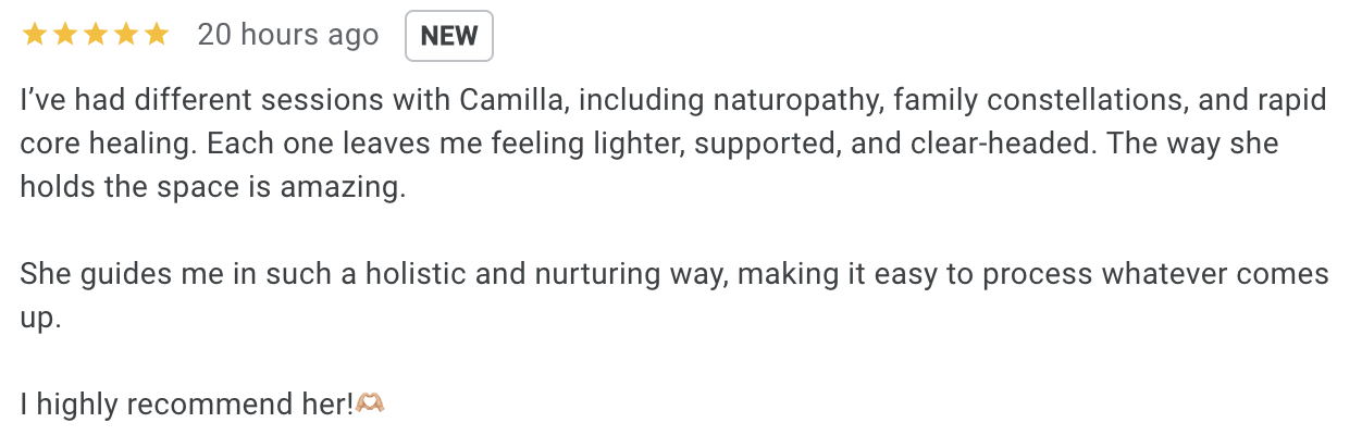 Customer review praising Camilla for naturopathy, family constellations, and rapid core healing sessions, highlighting her supportive and holistic approach.