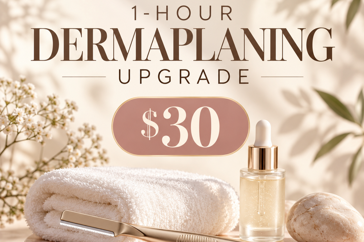Self-Care Package 1 hour Dermaplane Facial upgrade