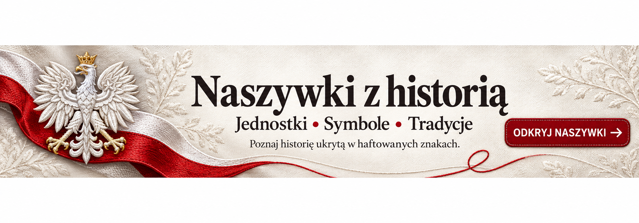 Naszywki z historią – poznaj jednostki, symbole i tradycje. Przejdź do katalogu naszywek Fabryki Haftu.