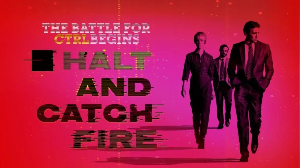 Halt and Catch Fire