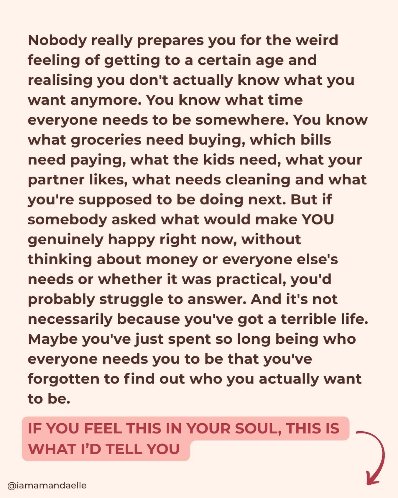 For the woman who knows what everyone else needs but has absolutely no idea what she wants anymore. 

Here&rsquo;s where I&rsquo;d start.

1. Stop asking what you SHOULD want. What would you actually choose if you weren&rsquo;t worried about disappoi
