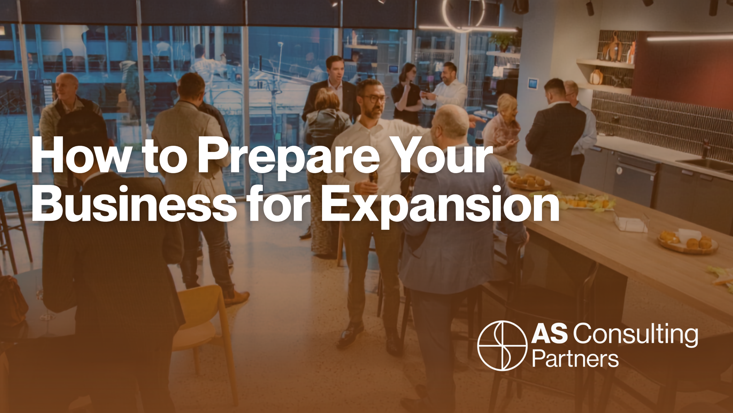 How to Prepare Your Business for Expansion (Nationally and Globally)