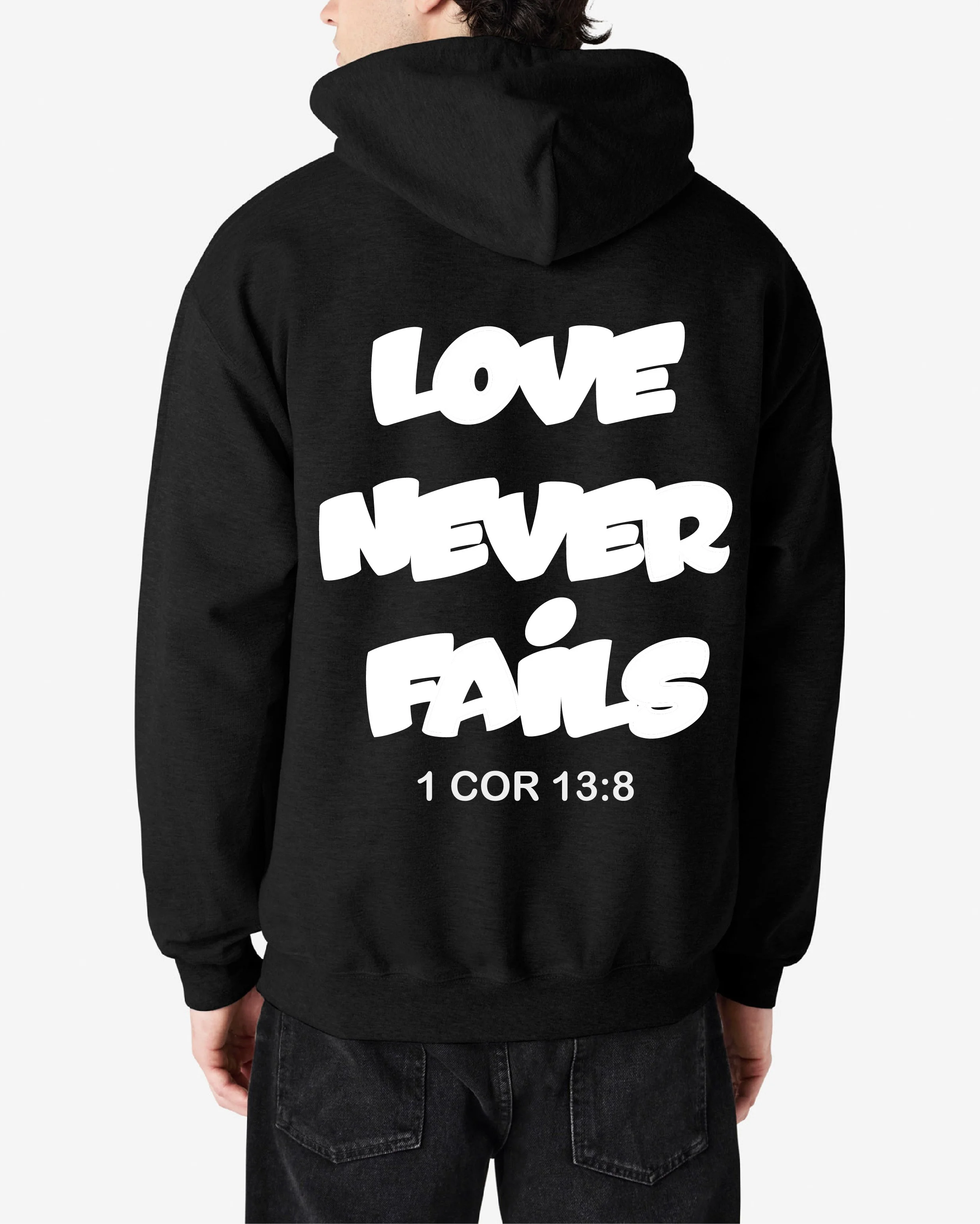 Love Never Fails Hoodie.jpg