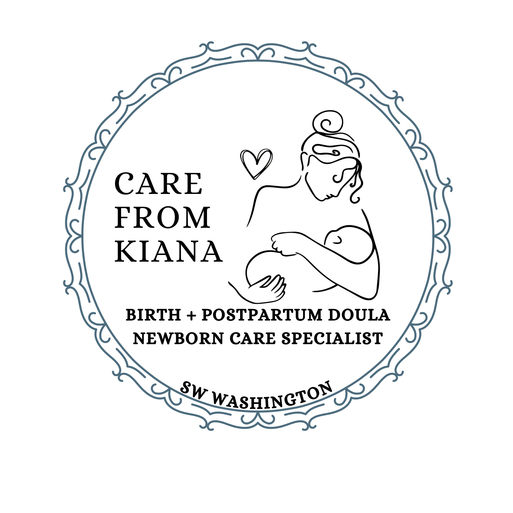 Logo for Care From Kiana featuring a line drawing of a woman holding a baby, surrounded by a decorative circular border with text indicating a Doula specializing in birth and postpartum care in Southwest Washington.