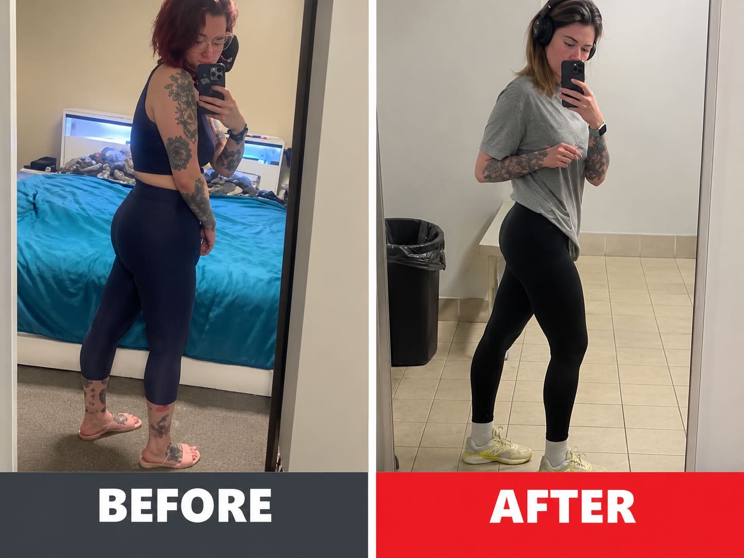 Side-by-side mirror selfies of a woman showing her fitness transformation. In the 'Before' photo, she is wearing a navy sports bra, navy leggings, and pink slippers, with visible tattoos on her arms and legs. In the 'After' photo, she is wearing a grey T-shirt, black leggings, white sneakers, and headphones, appearing more toned and fit.