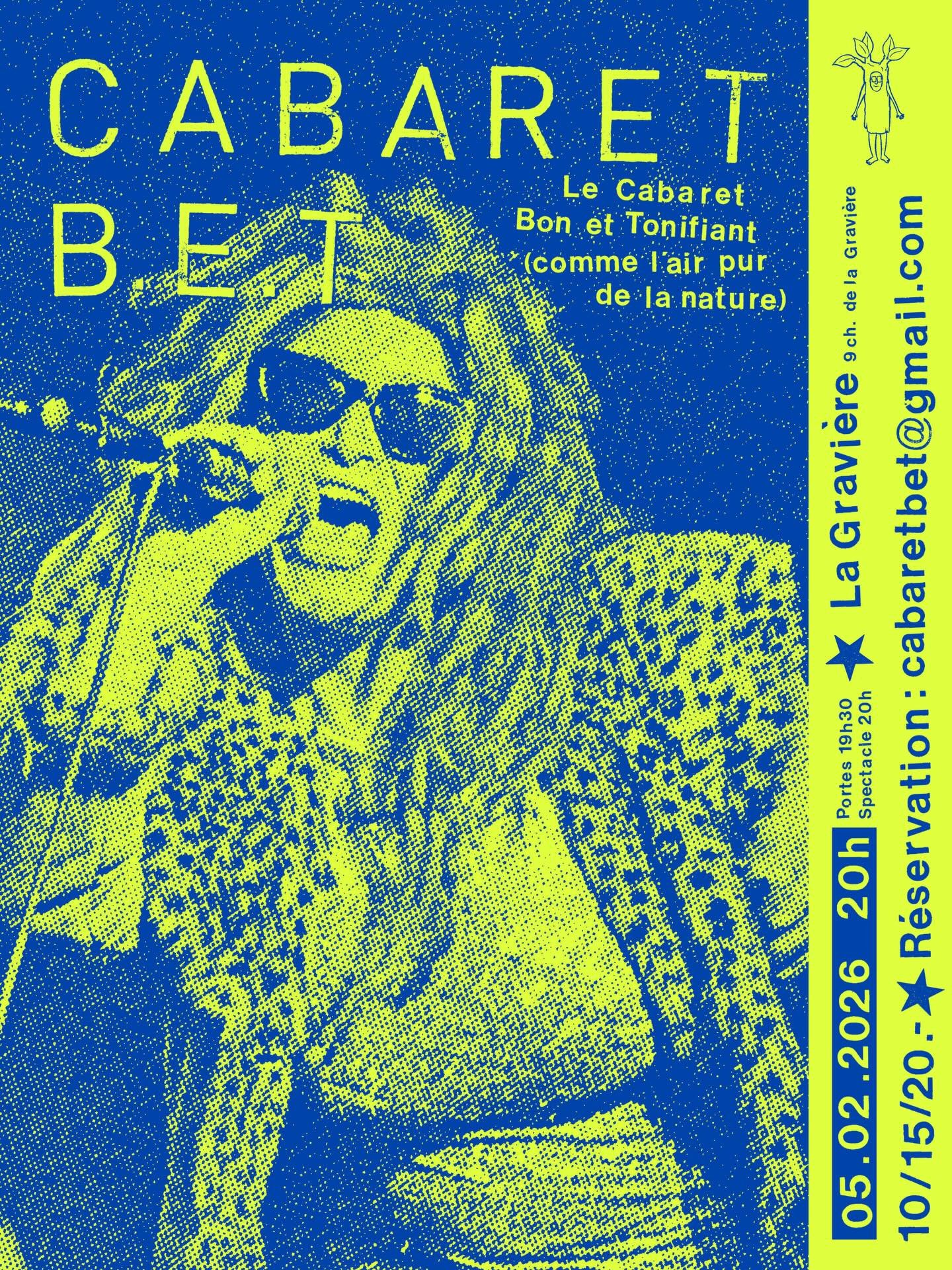 C&rsquo;est vrai ?
Non ! NON ! Je crois pas !
Le Cabaret B.E.T. est de retour ?

Oui !
Waaaww !!!
Le Cabaret Bon et Tonifiant (comme l&rsquo;air pur de la nature) ouvre sa saison le 5 f&eacute;vrier &agrave; 20h &agrave; La Gravi&egrave;re !

🕺 Ouve