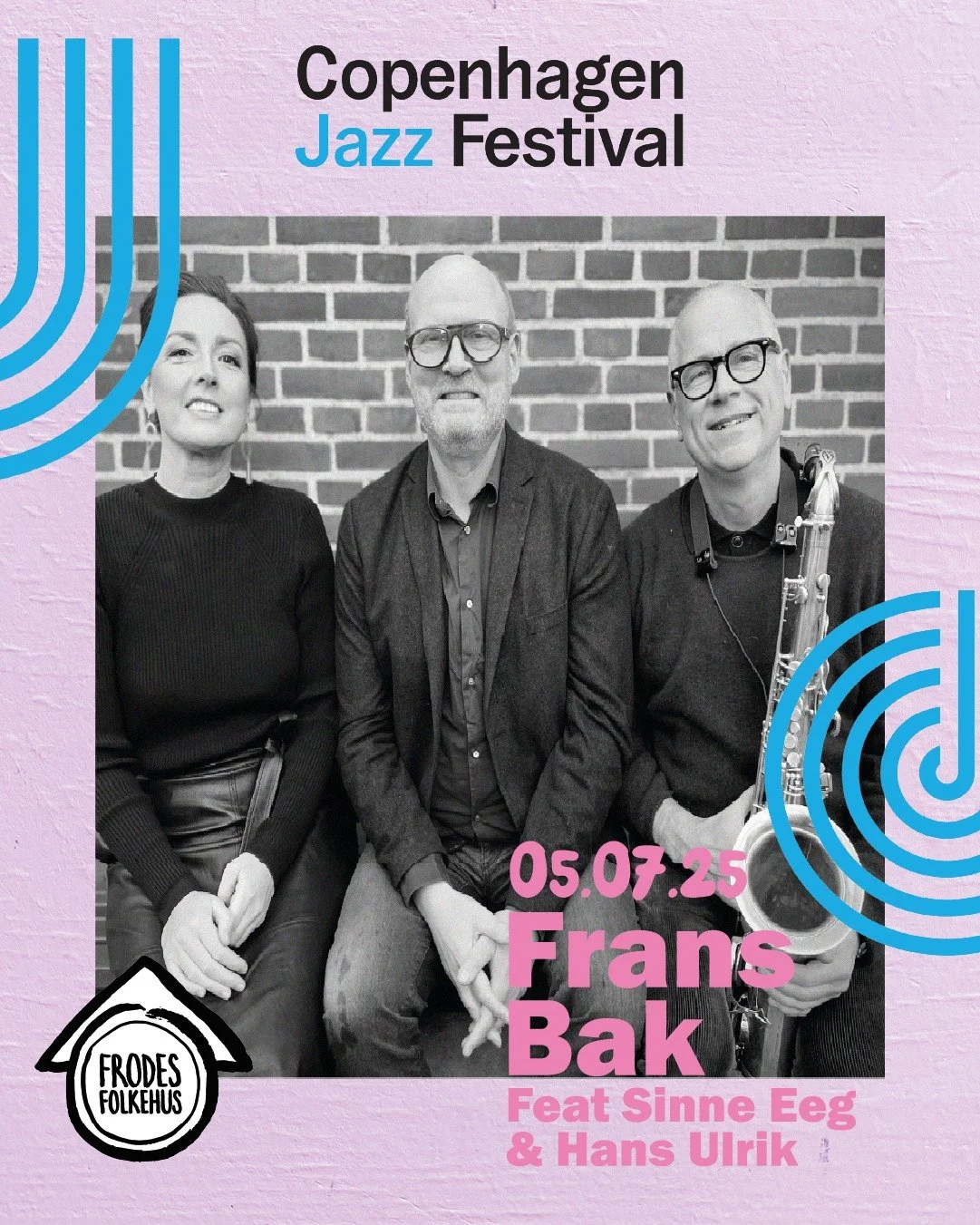 🎷✨ Jazz i verdensklasse i Frodes Folkehus! ✨🎷
Copenhagen Jazz Festival 2025 rammer Frodes Folkehus med tre uforglemmelige koncertoplevelser i juli &ndash; og du er inviteret!

📅 5. juli: Frans Bak feat. Sinne Eeg &amp; Hans Ulrik
Trioen byder p&ar