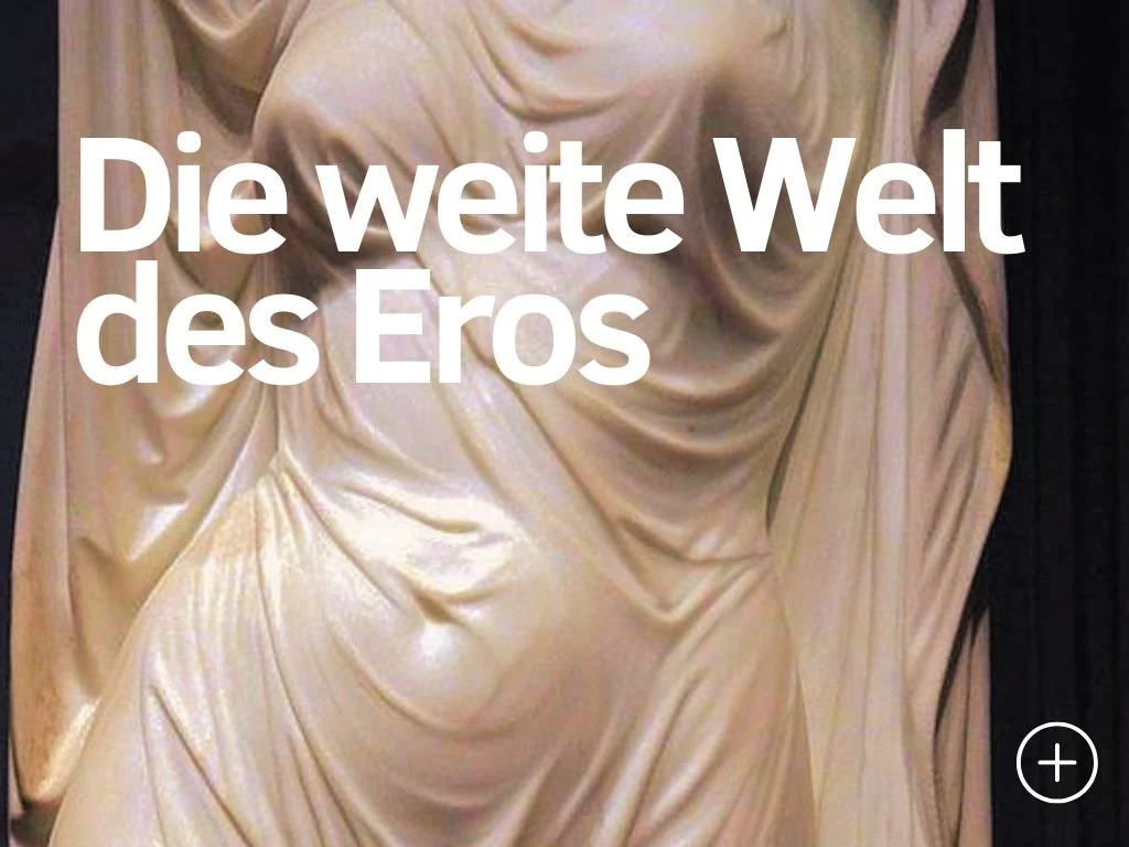 Die weite Welt des Eros 13. - 14.3.27