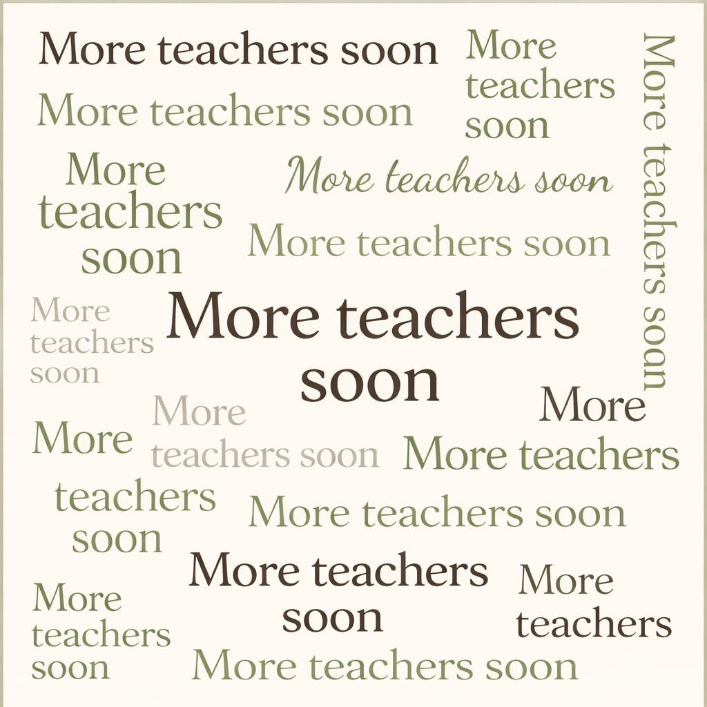 More teachers soon text block.png