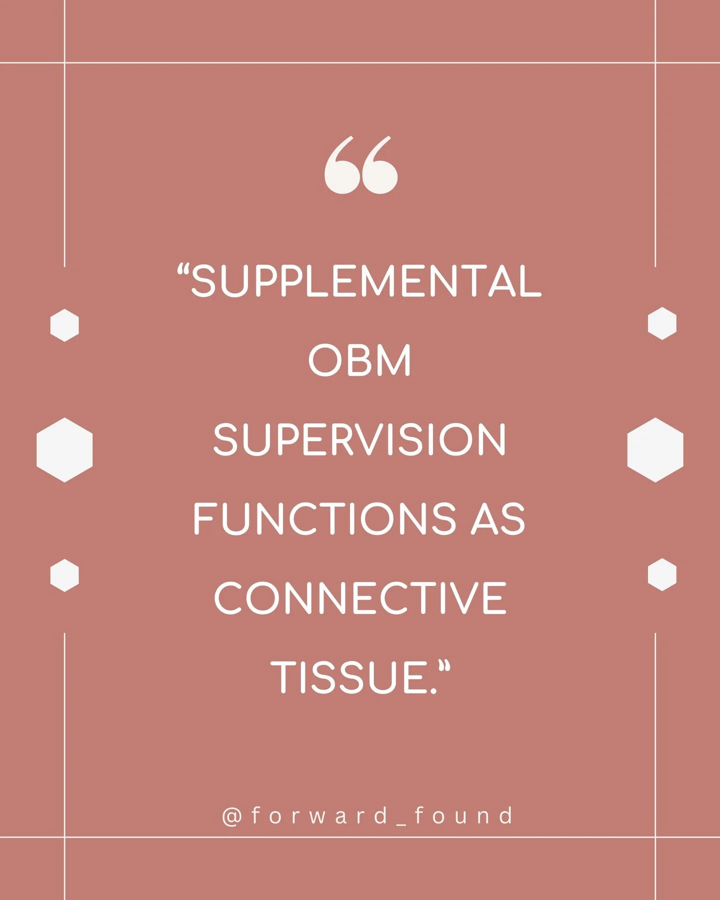 Why pay for supplemental supervision as someone working in OBM or non-clinical applications of behavior analysis? This supervision or mentorship is the connective tissue tying together your practical education and applied work. It ensures support as 