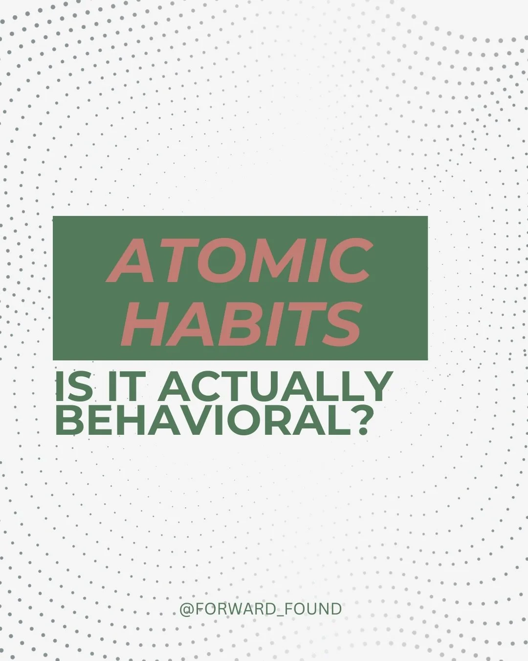 Have you read Atomic Habits by James Clear? Maddie had heard that the book was based in behavior science, so she recently read it. Her findings? The book is very behavioral, packaged in an easy to understand way. This is how we need to disseminate ou