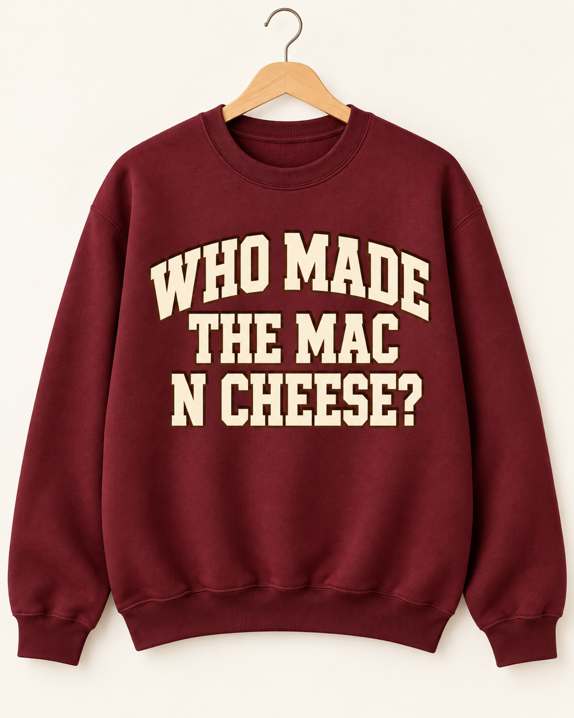 WHO MADE THE MAC N CHEESE? - Burgundy