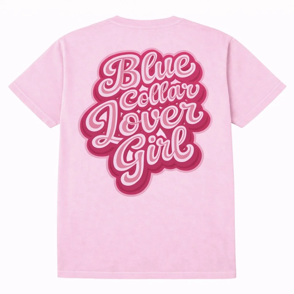 Blue Collar Lover Girl Tee