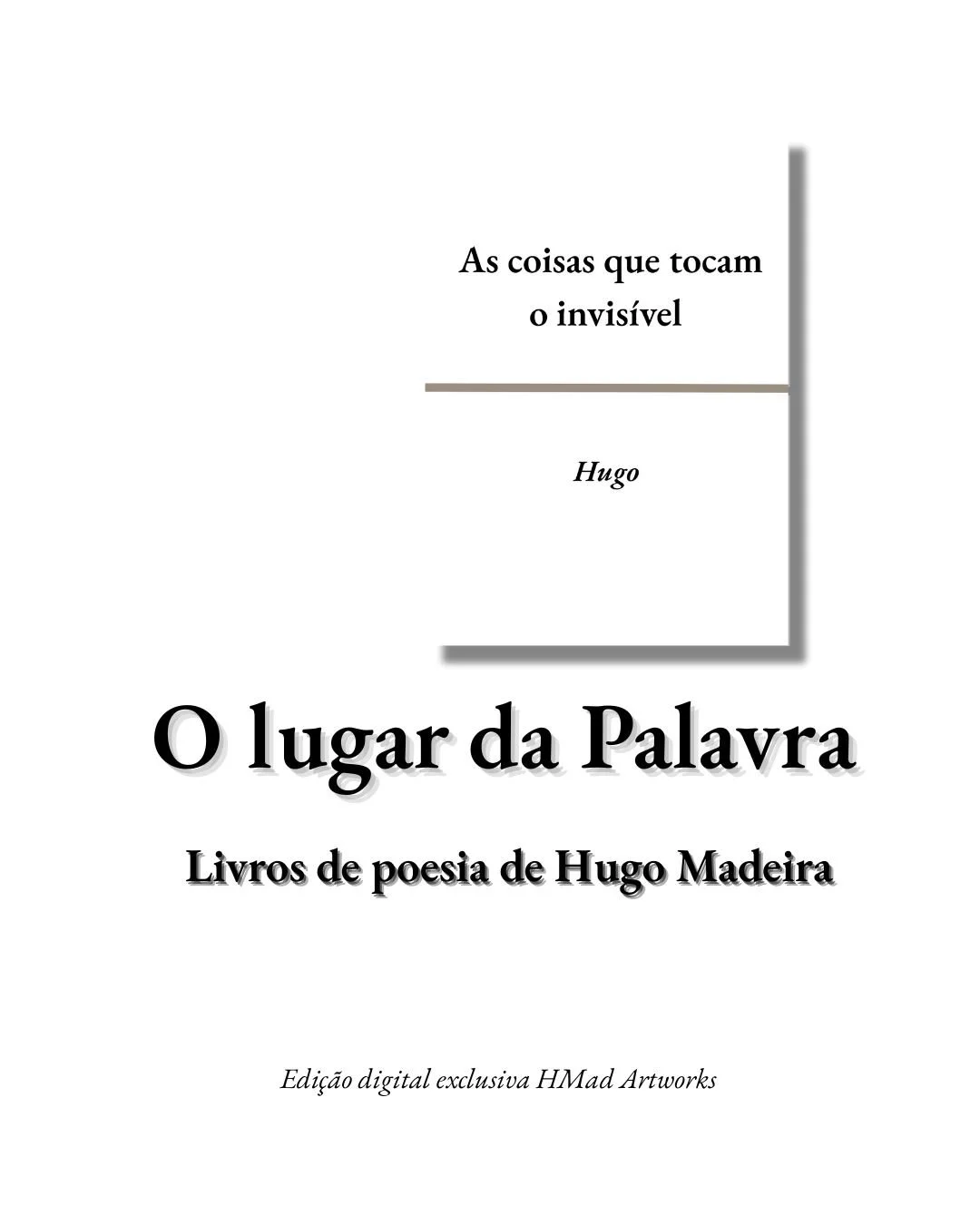 As coisas que tocam o invisível