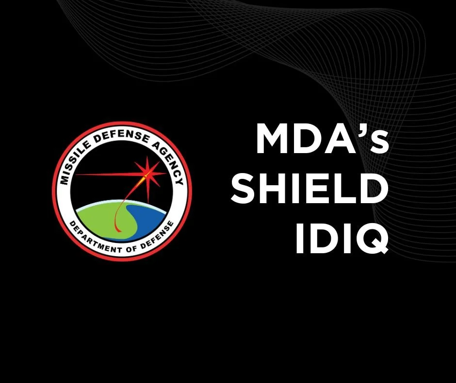 MDA’s SHIELD IDIQ Competitive Range