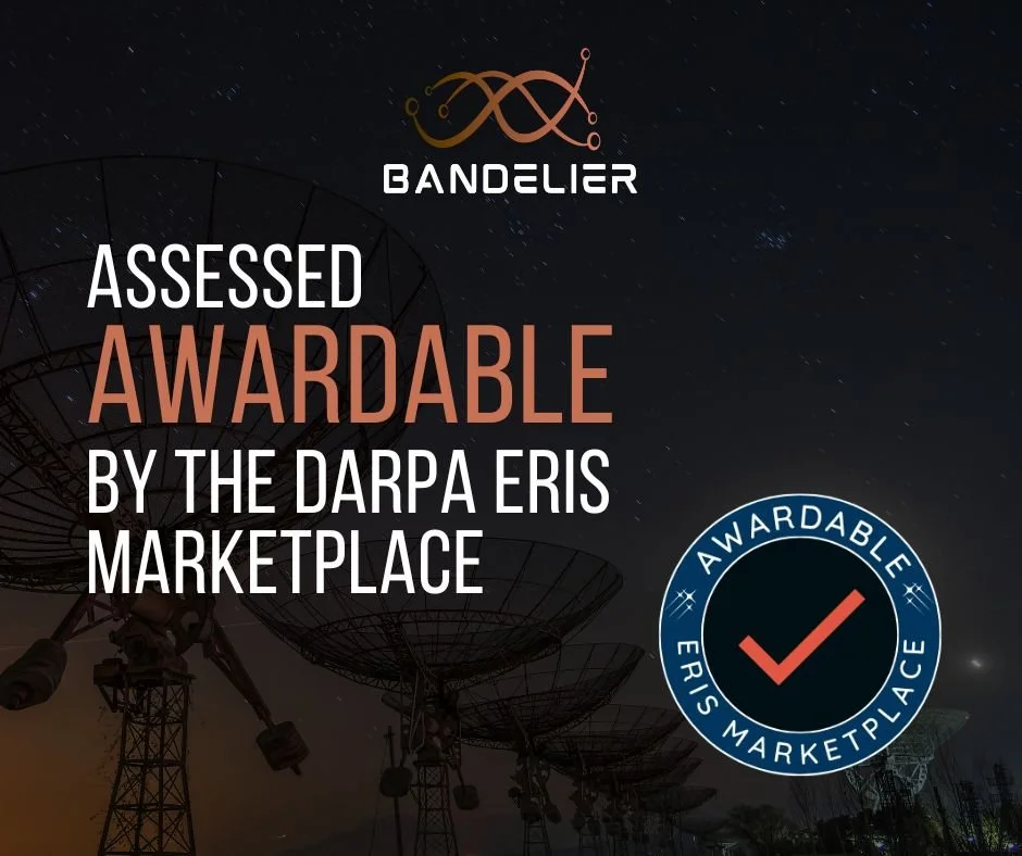 Bandelier Technologies Assessed “Awardable” for DARPA ERIS Marketplace