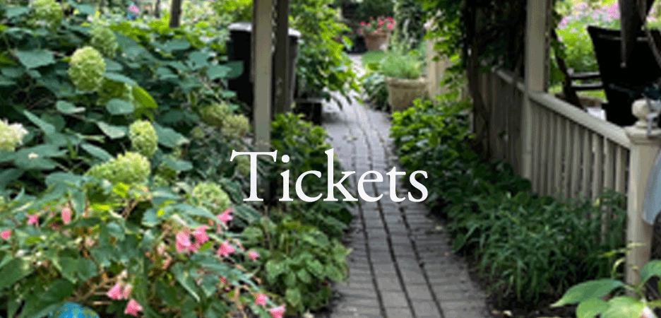 A garden pathway with green plants and pink flowers on the left, a porch with chairs and tables on the right, and the word 'Tickets' overlaid.