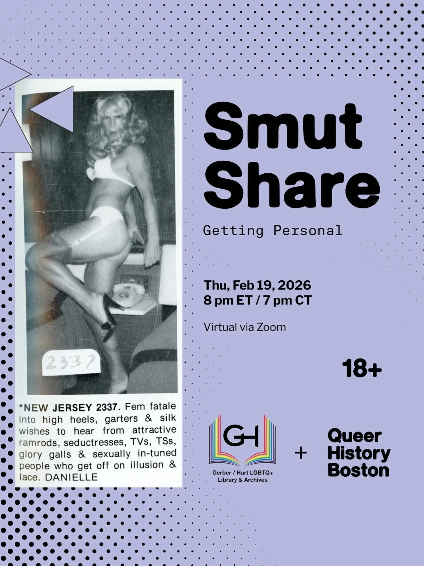 A Valentine&rsquo;s romp through queer desire, personal ads, and the raunchy, hilarious corners of LGBTQ+ history with @queerhistoryboston + @gerberhart 🌈

🔞 18+ &bull; Explicit
📅 Thurs, Feb 19 &bull; 8pm ET / 7pm CT
💻 Virtual on Zoom

RSVP on ou