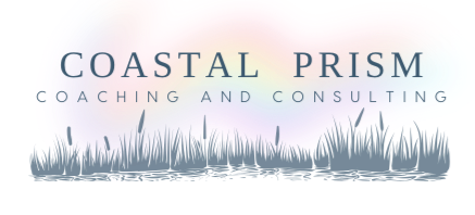 Coastal Prism Coaching &amp; Consulting