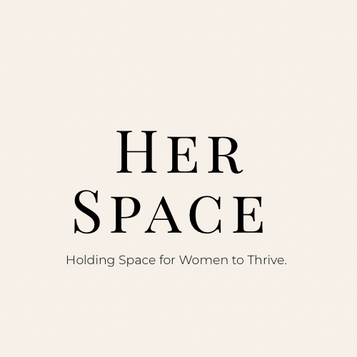 A beige background with black text that reads "Her Space" and a subtitle "Holding Space for Women to Thrive."