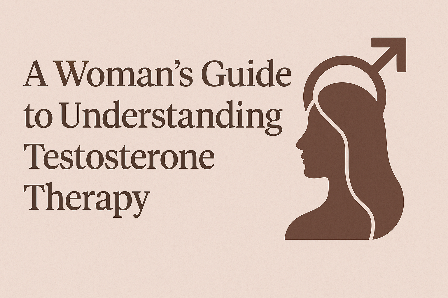 A Patient's Guide to Understanding Testosterone Therapy