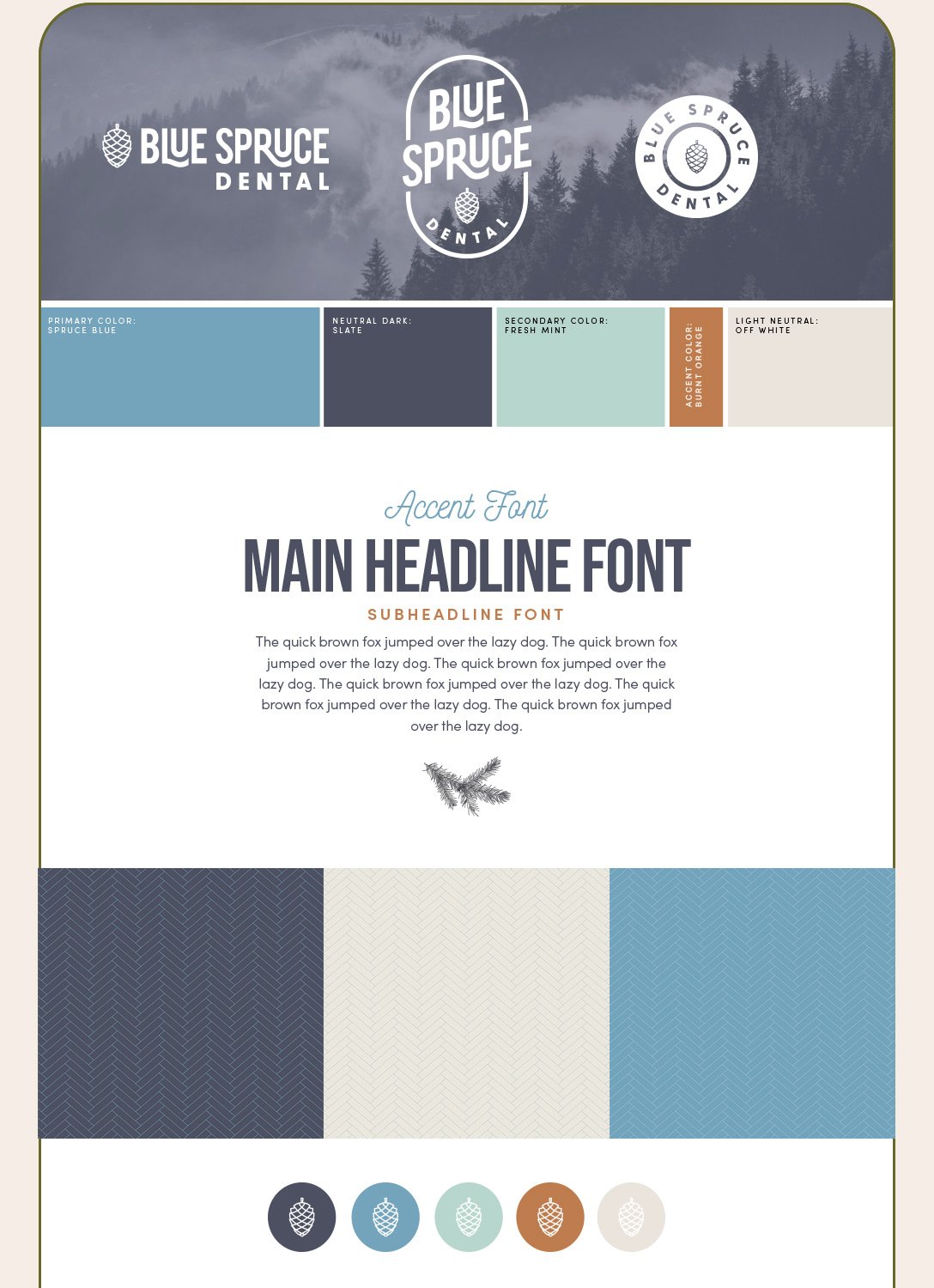 A branding style guide for Blue Spruce Dental featuring logo design, color palette including spruce blue, slate, fresh mint, burnt orange, off white, typography guidelines, and logo variations with a pinecone motif.