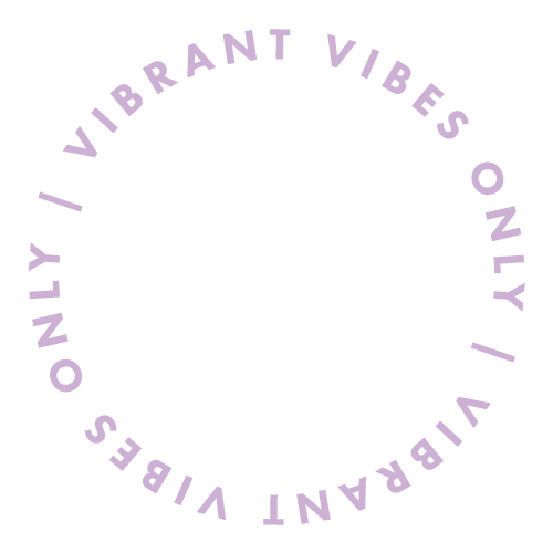Circular text that reads 'VIBRANT VIBES ONLY' referring to logo, brand, + web design.