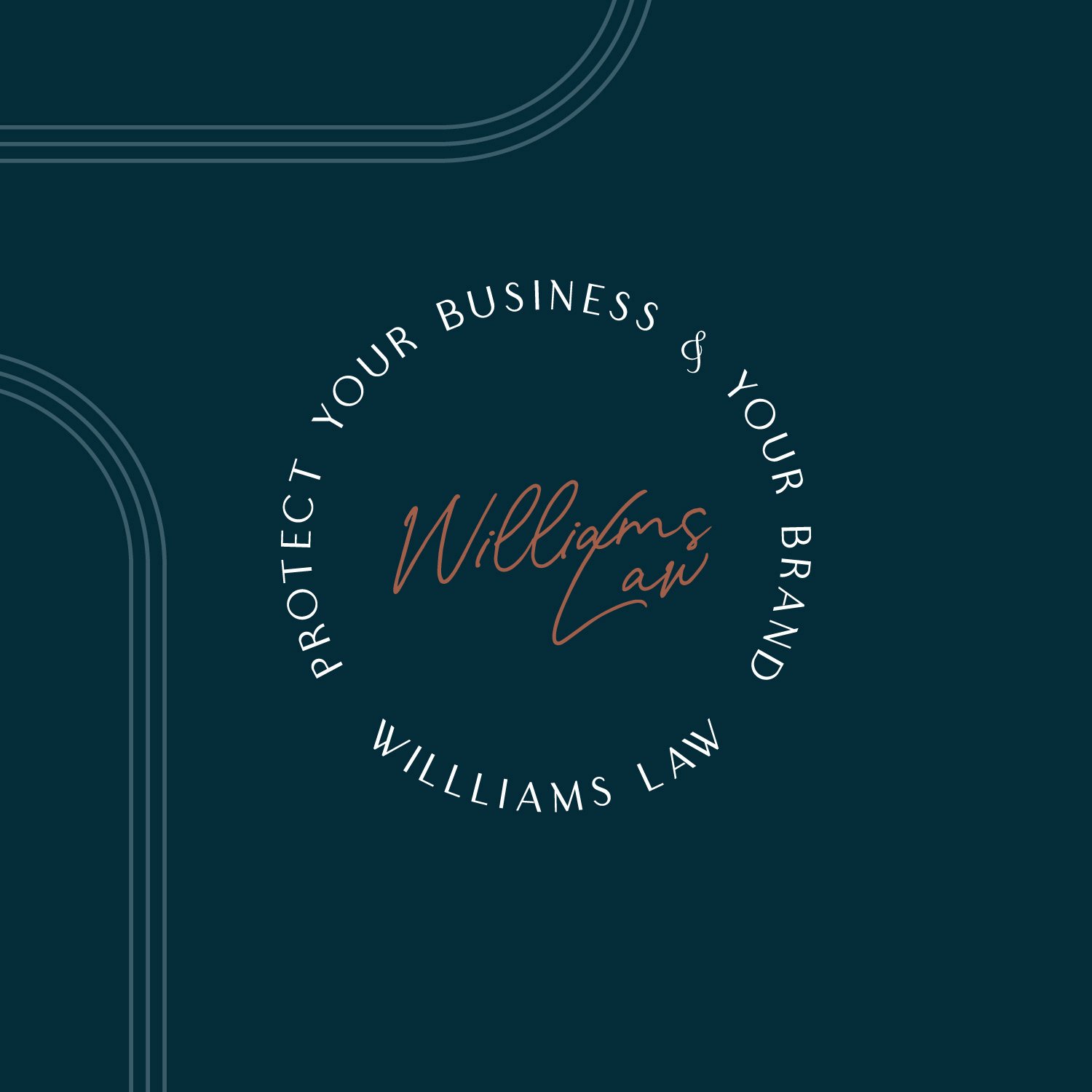 Submark design with dark teal background, featuring company name 'Williams Law' in cursive, and surrounding text 'Protect Your Business & Your Brand' in a circular layout.
