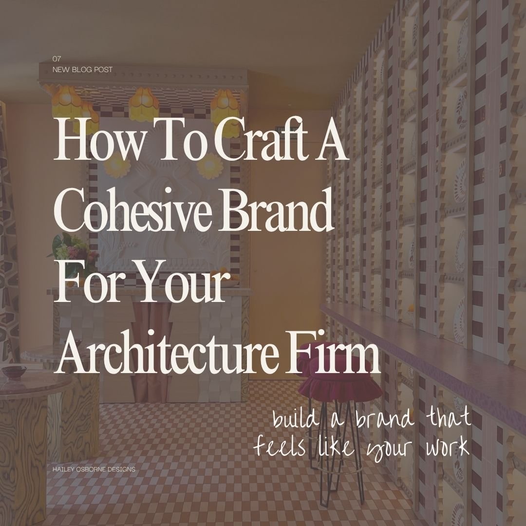 How to Craft a Cohesive Brand for Your Architecture Firm