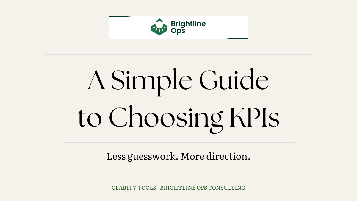 A Simple Guide to Choosing KPIs That Create Clarity