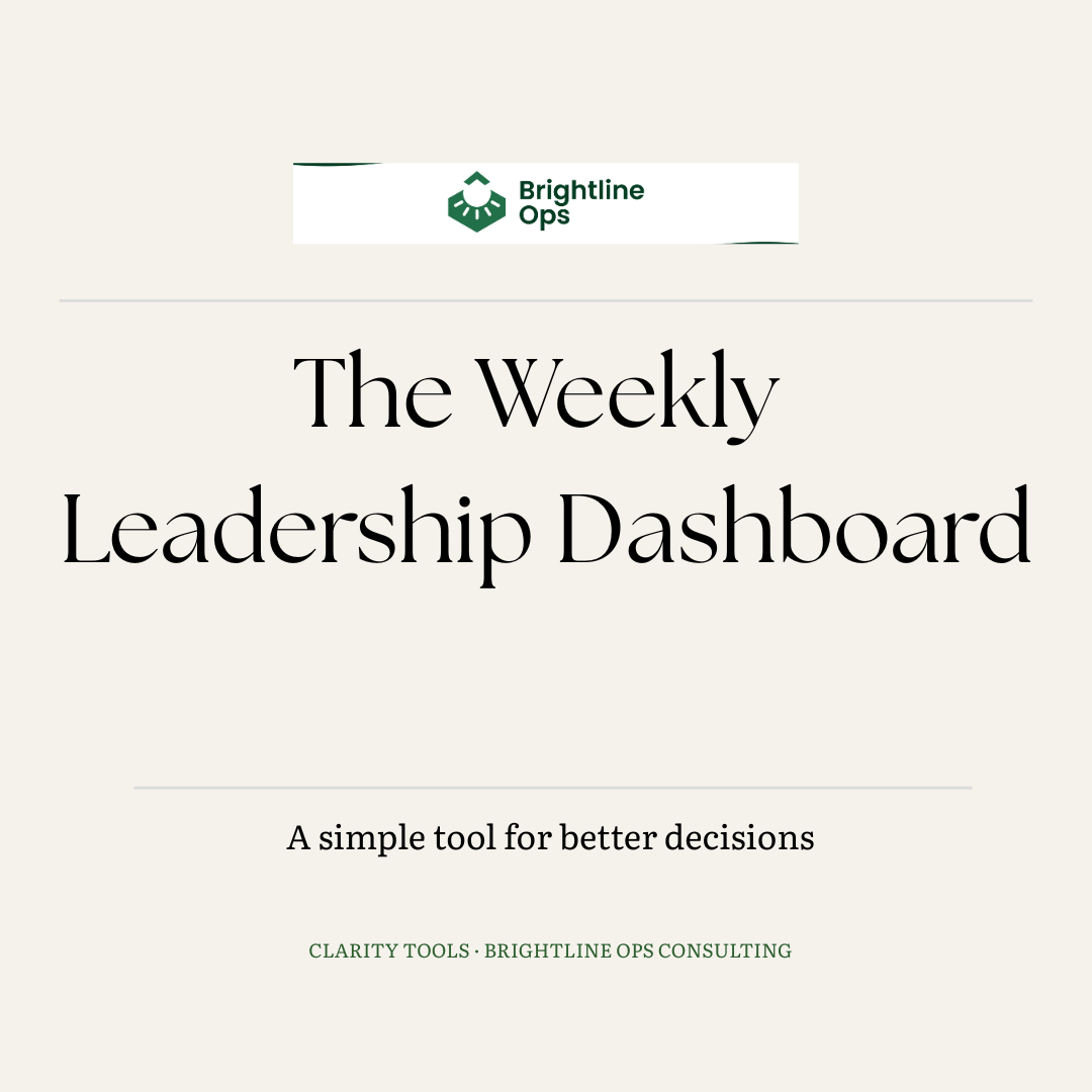 The Weekly Leadership Dashboard: A Simple Tool for Better Decisions