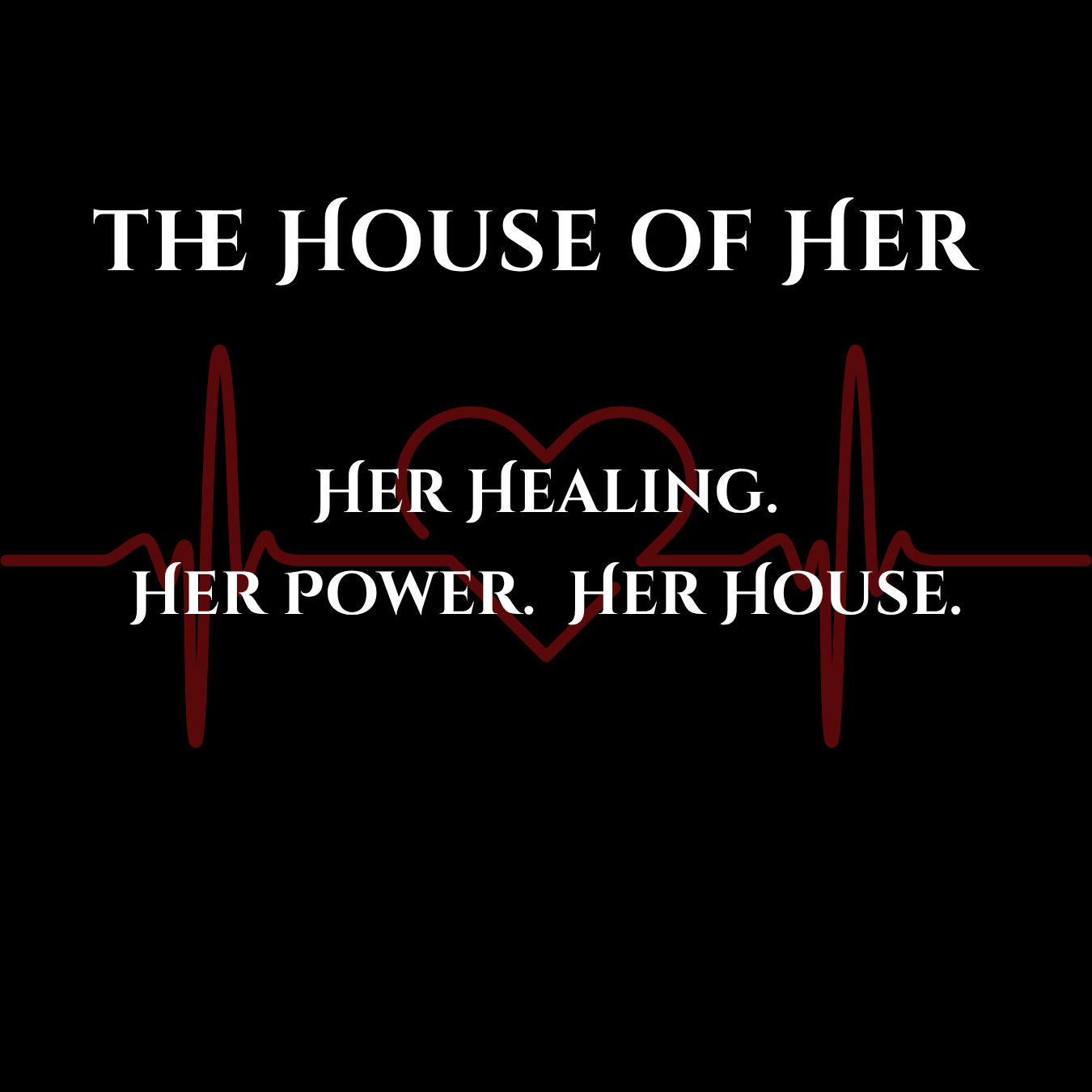 The House of Her